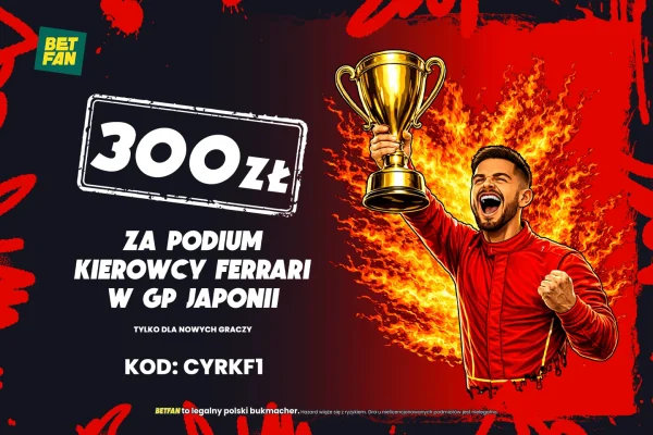 300 PLN for Ferrari driver podium in Japanese GP – BETFAN bookmaker promotion